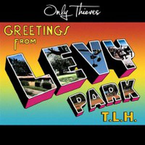 Only Thieves – Greeting from Levy Park, T.L.H. cover artwork