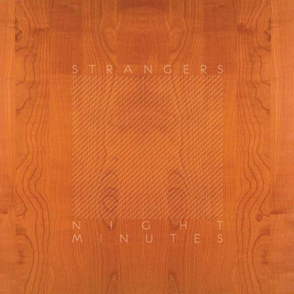 Strangers – Night Minutes cover artwork