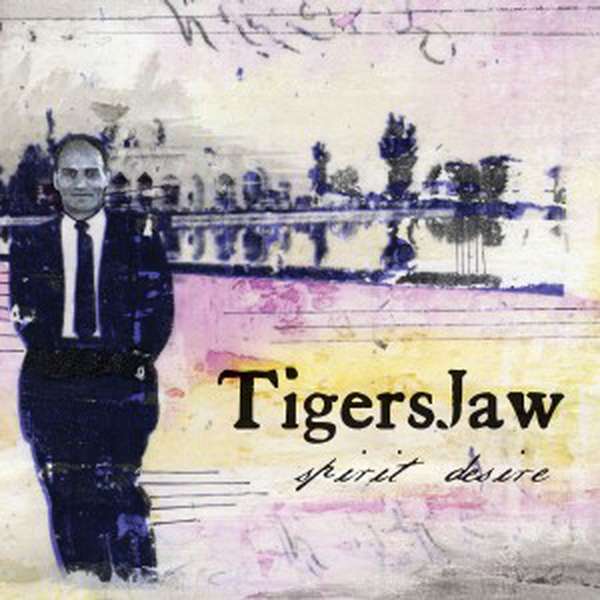 Tigers Jaw – Spirit Desire cover artwork