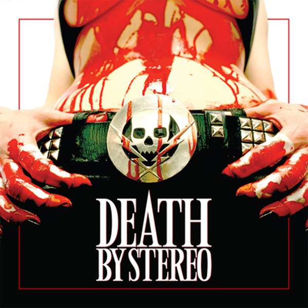 Death By Stereo – Death is My Only Friend cover artwork
