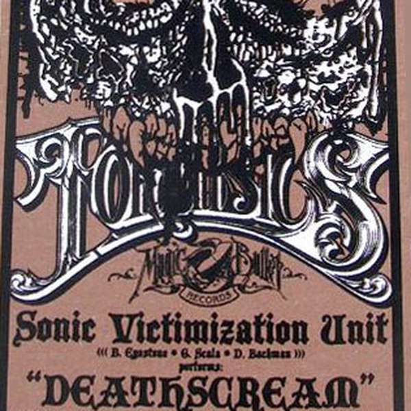 Forensics Sonic Victimization Unit – Deathscream cover artwork