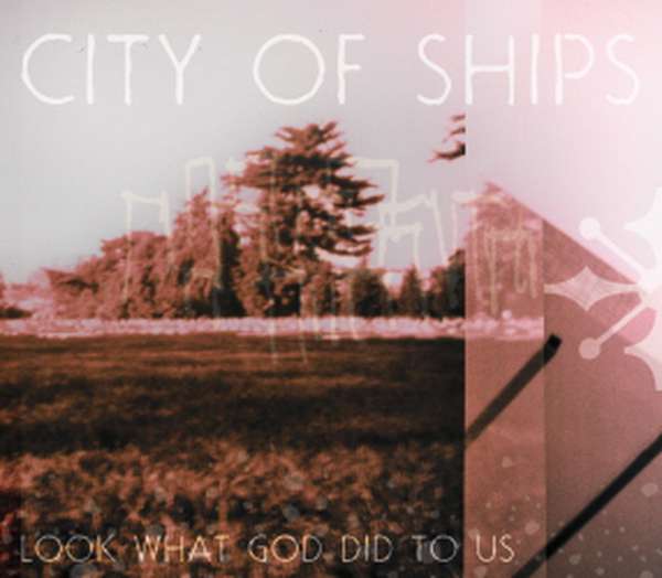City of Ships – Look What God Did to Us cover artwork
