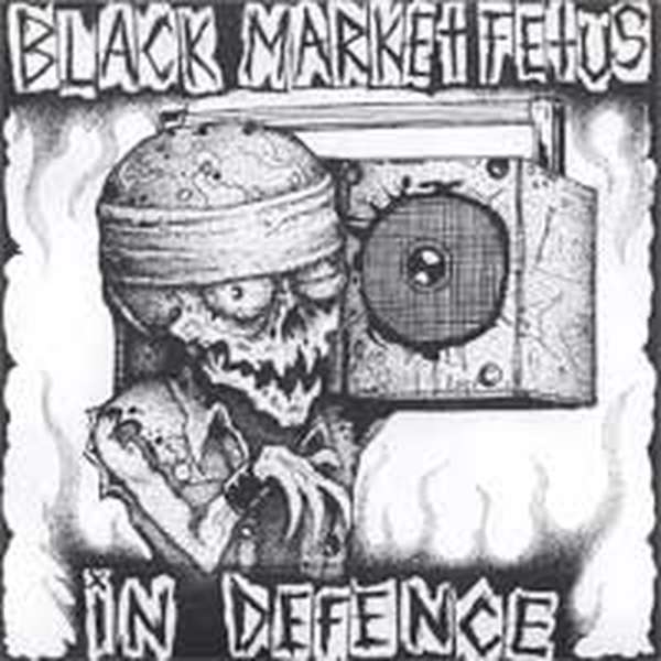 Black Market Fetus / In Defence – Split cover artwork