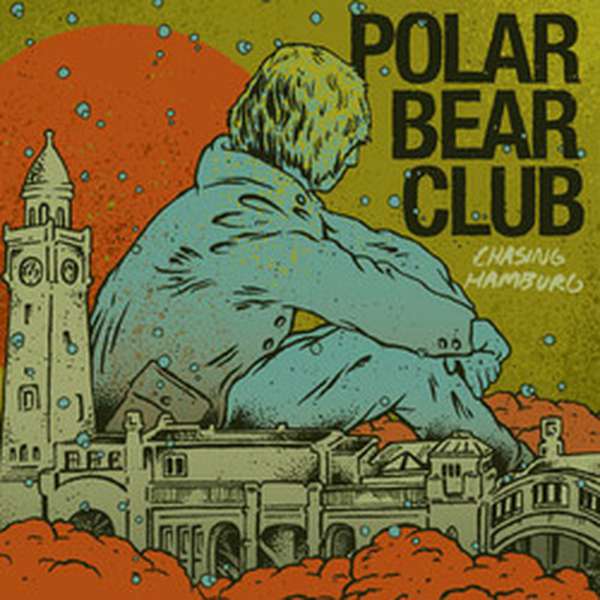 Polar Bear Club – Chasing Hamburg cover artwork