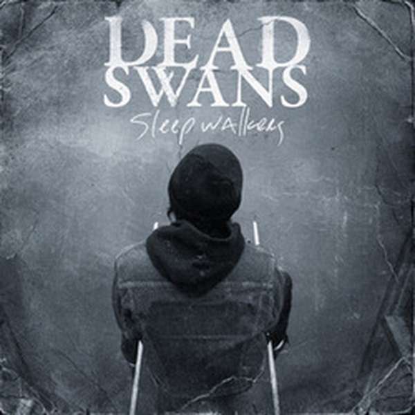 Dead Swans – Sleepwalkers cover artwork