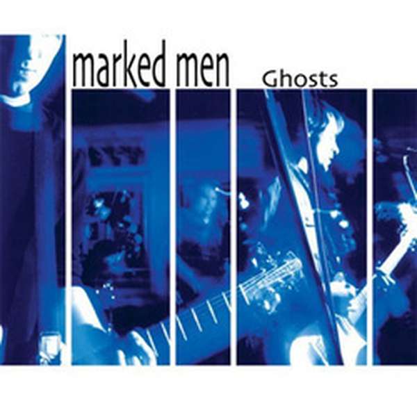 Marked Men – Ghosts cover artwork