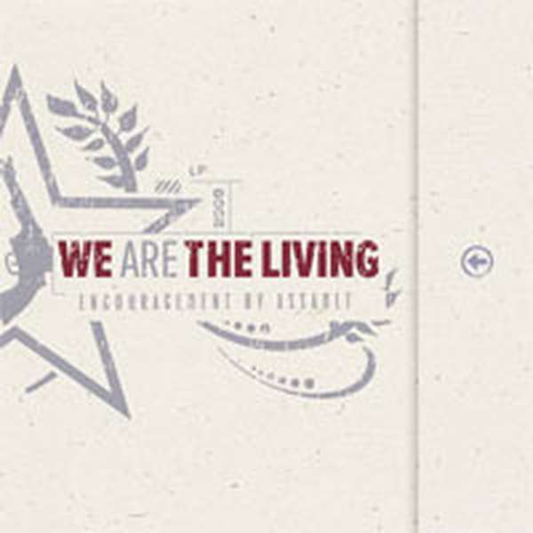 We are the Living – Encouragement by Assault cover artwork
