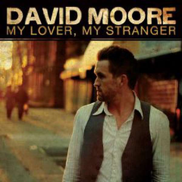 David Moore – My Lover, My Stranger cover artwork