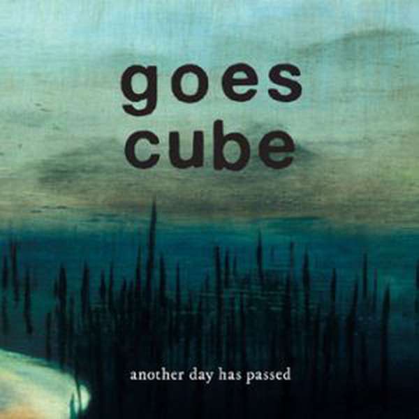 Goes Cube – Another Day Has Passed cover artwork