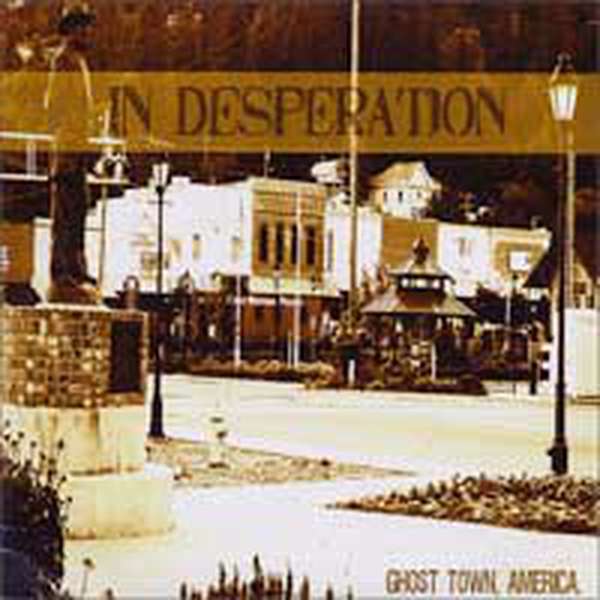 In Desperation – Ghost Town, America cover artwork
