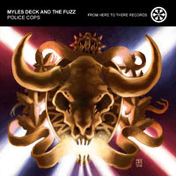Myles Deck and the Fuzz – Police Cops cover artwork
