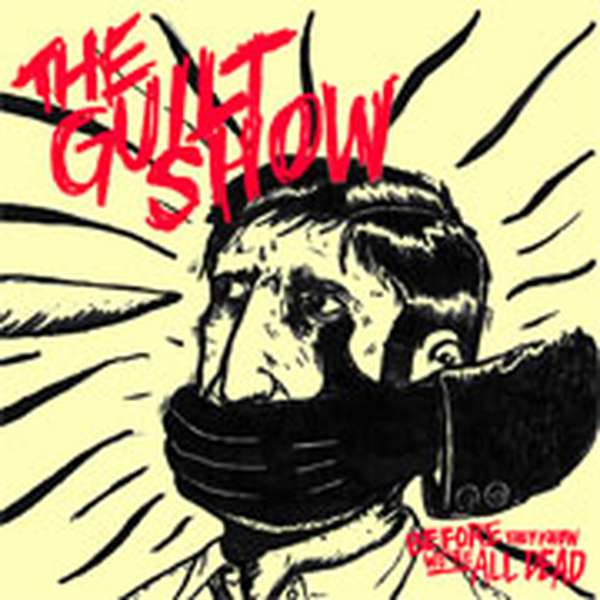 The Guilt Show – Before They Know We're All Dead cover artwork