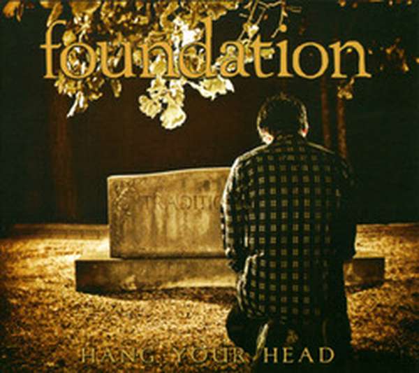Foundation – Hang Your Head cover artwork