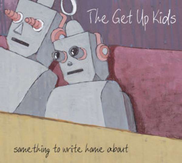The Get Up Kids – Something to Write Home About (Reissue) cover artwork