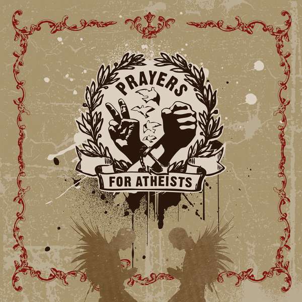 Prayers for Atheists – Prayers for Atheists cover artwork