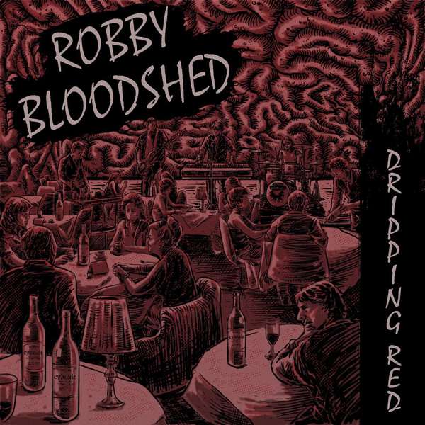 Robby Bloodshed – Dripping Red cover artwork