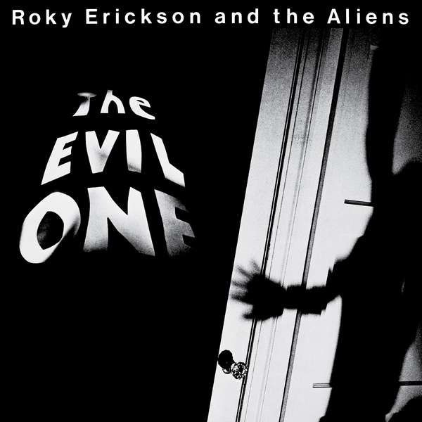 Roky Erickson And The Aliens &ndash; The Evil One (deluxe edition) cover artwork