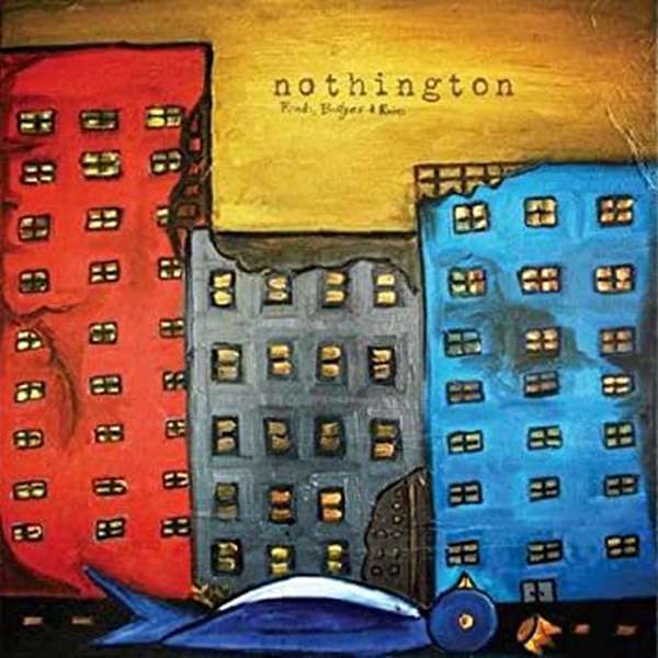 Nothington – Roads, Bridges & Ruins cover artwork