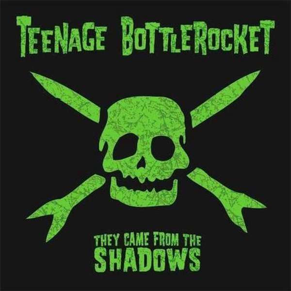 Teenage Bottlerocket – They Came From the Shadows cover artwork