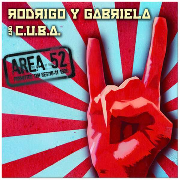 Rodrigo y Gabriela – Area 52 cover artwork