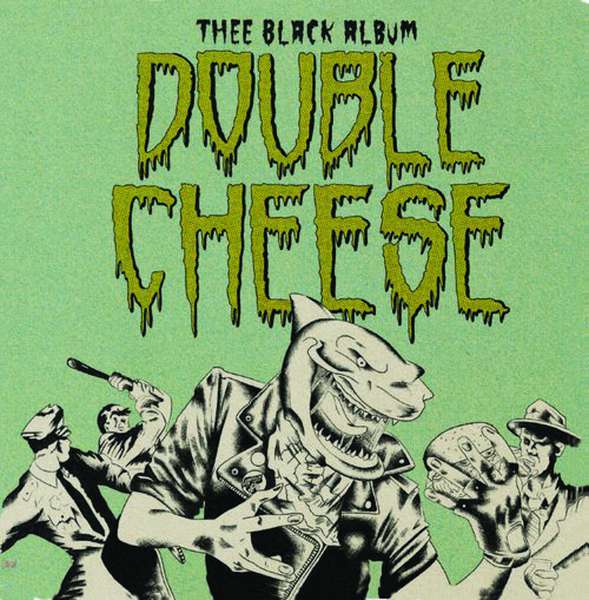 Double Cheese – Thee Black Album cover artwork