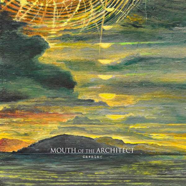 Mouth of the Architect – Dawning cover artwork