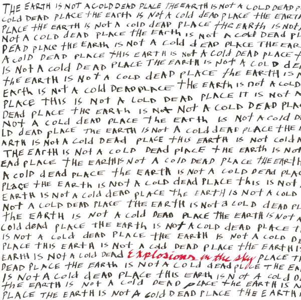 Explosions in the Sky – The Earth is Not a Cold Dead Place cover artwork