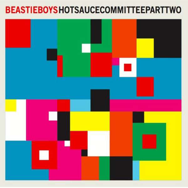 Beastie Boys – Hot Sauce Committee Part 2 cover artwork