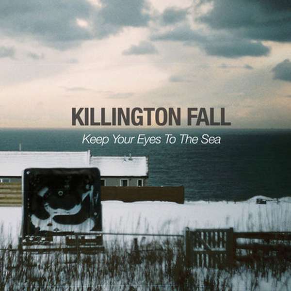 Killington Fall – Keep Your Eyes To The Sea cover artwork