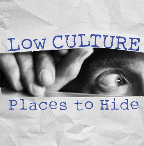 Low Culture – Places To Hide cover artwork