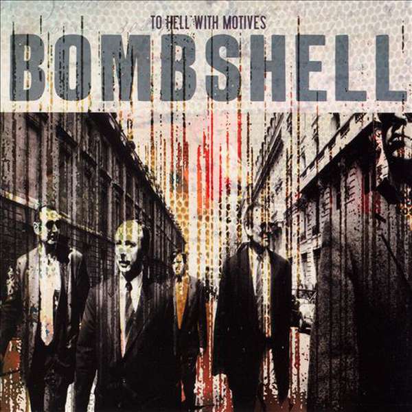 Bombshell – To Hell with Motives cover artwork