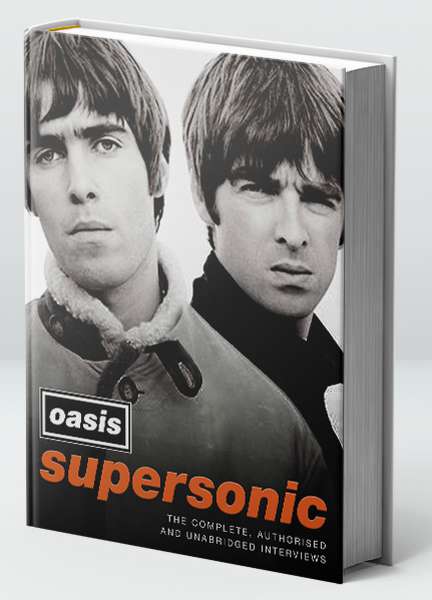 Oasis – Supersonic: The Complete, Authorised & Unabridged Interviews cover artwork