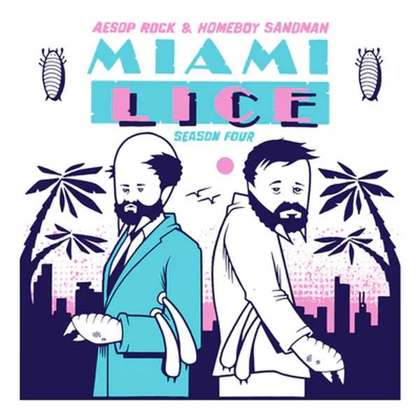 Lice (Aesop Rock & Homeboy Sandman) &ndash; Vol. 4: Miami Lice cover artwork