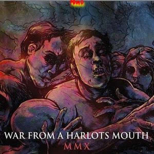 War From A Harlots Mouth – MMX cover artwork