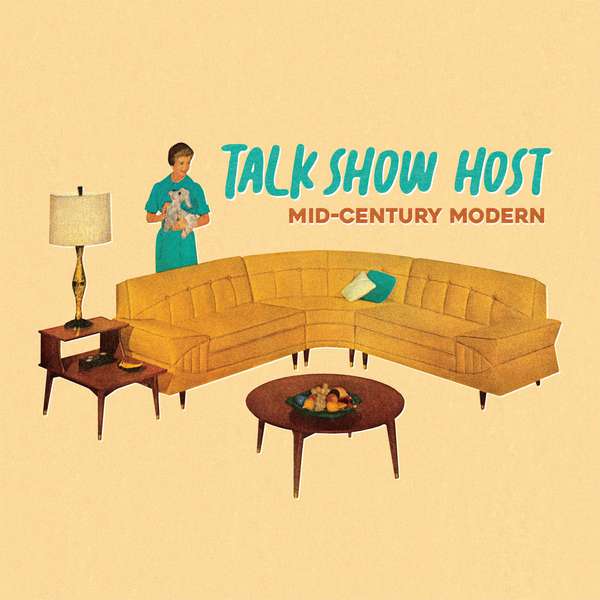 Talk Show Host – Mid-Century Modern cover artwork