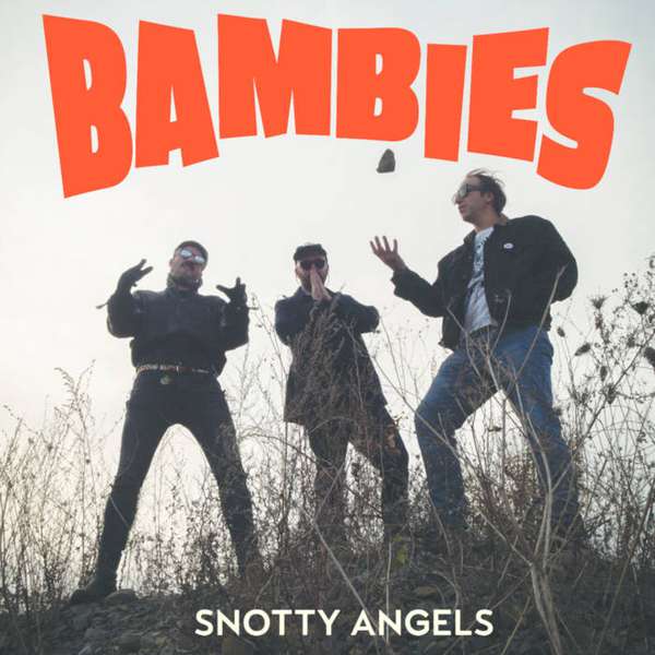 Bambies – Snotty Angels cover artwork