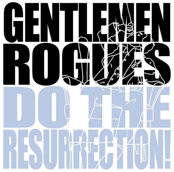 Gentlemen Rogues – Do the Resurrection cover artwork