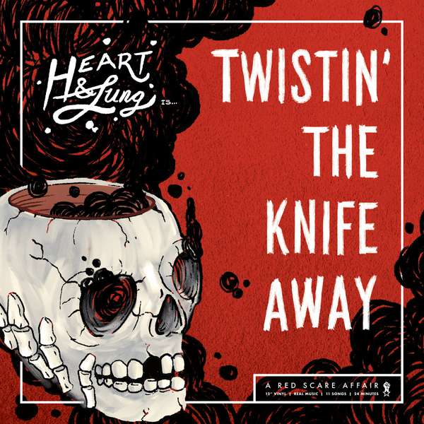 Heart & Lung – Twistin' The Knife Away cover artwork