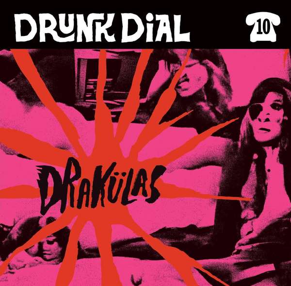 Drakulas – Drunk Dial #10 cover artwork