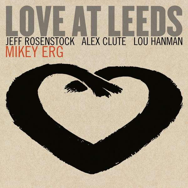 Mikey Erg – Love At Leeds cover artwork
