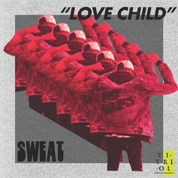 Sweat – Love Child cover artwork
