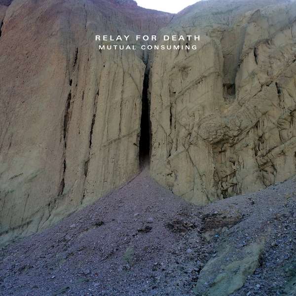 Relay For Death – Mutual Consuming cover artwork