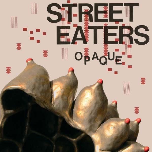 Street Eaters – Opaque cover artwork