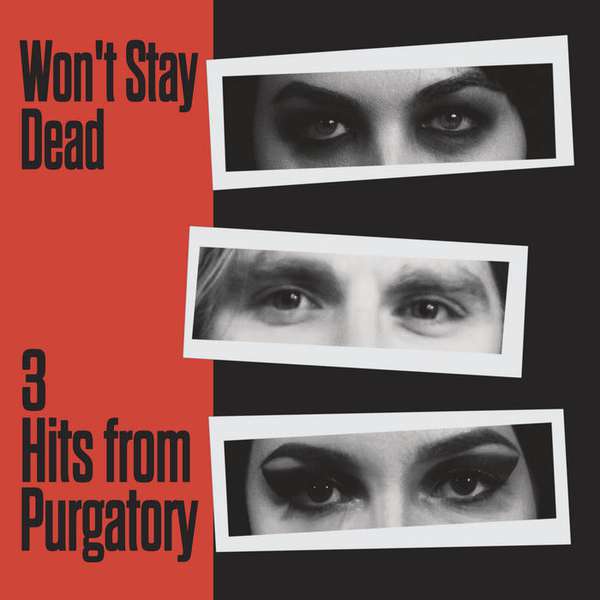 Won't Stay Dead – 3 Hits From Purgatory cover artwork
