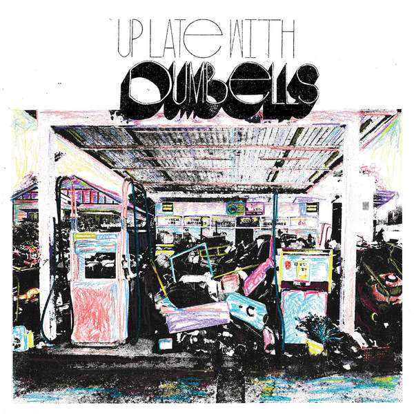 Dumbells &ndash; Up Late With cover artwork