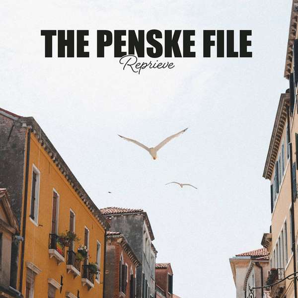 The Penske File – Reprieve cover artwork