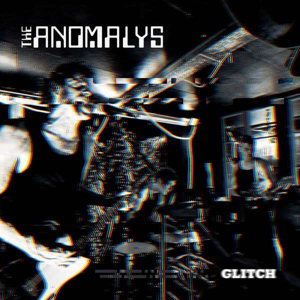 The Anomalys – Glitch cover artwork