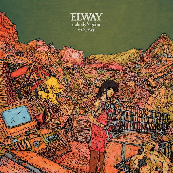 Elway &ndash; Nobody’s Going To Heaven cover artwork