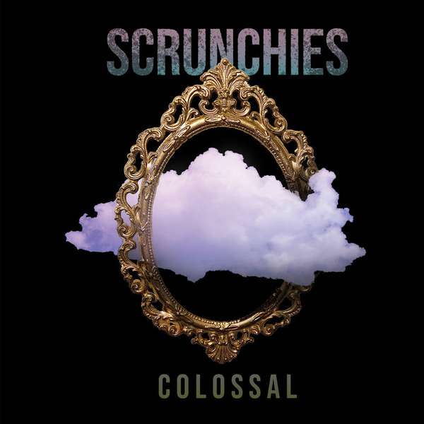 Scrunchies – Colossal cover artwork