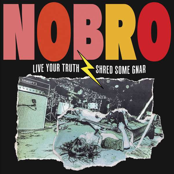 Nobro – Live Your Truth Shred Some Gnar cover artwork
